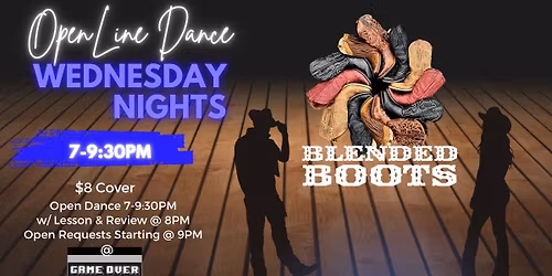 OPEN LINE DANCE WEDNESDAY WITH BLENDED BOOTS!