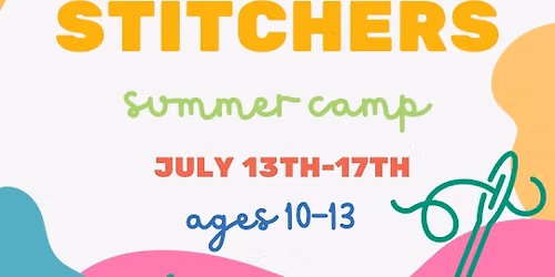 July Little Stitchers Camp Ages 10-13