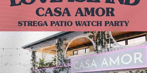 Love Island - Casa Amor Watch Party