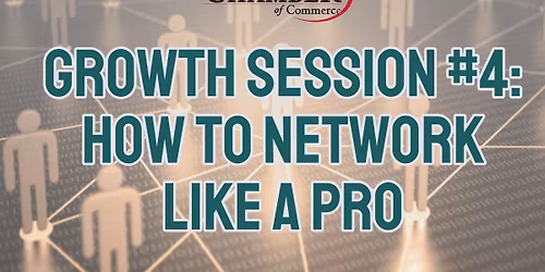 Growth Session #4: How to Network Like a Pro