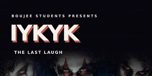 IYKYK | Wednesday 28th of October THE LAST LAUGH | HALLOWEEN SPECIAL