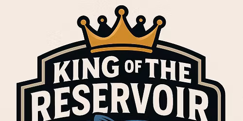 King of the Reservoir Series kick off tournament!