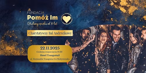 Charytatywny Bal Andrzejkowy Fundacji "Pom\u00f3\u017c Im"