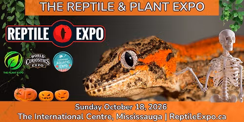 Reptile,Plant, Aquatic & World of Curiosities Expo