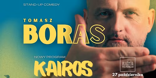 sold out | Warszawa II | TOMASZ BORAS w programie 'Kairos' | stand-up