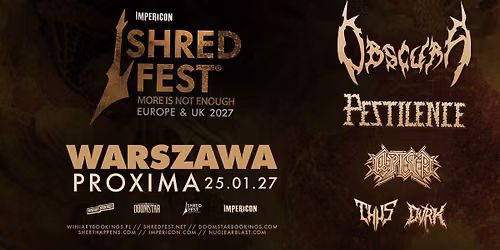 OBSCURA + Pestilence, Cryptic Shift, Thus, DVRK \/ 25.01.27 \/ Proxima, Warszawa