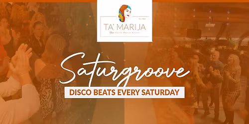 SATURGROOVE at Ta' Marija - The Ultimate Maltese Dinner Disco Experience!