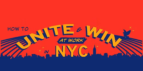 How to Unite & Win at Work in NYC