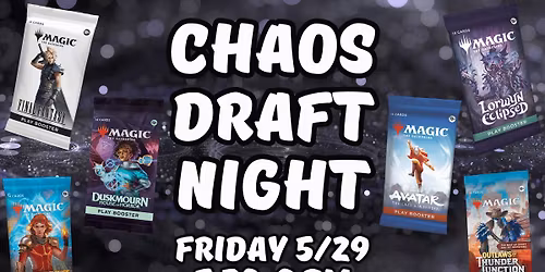 Friday Night Magic - Chaos Draft