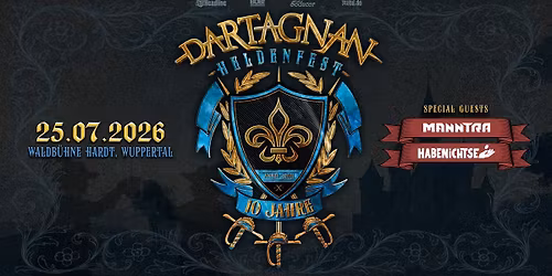 HELDENFEST 10 JAHRE DARTAGNAN DAS JUBIL\u00c4UMSFESTIVAL
