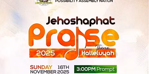 \ud83c\udfb6 JEHOSHAPHAT PRAISE 2025 \u2014 Theme: Hallelujah! \ud83d\ude4c