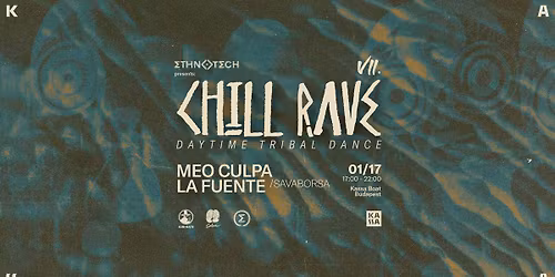 CHILL RAVE VII. \u2af8 Daytime \u2022 Tribal \u2022 Dance