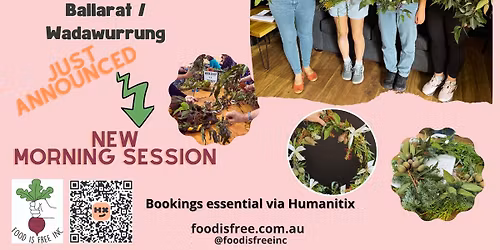 Food Is Free Inc. Annual Xmas Wreath Workshop - morning session