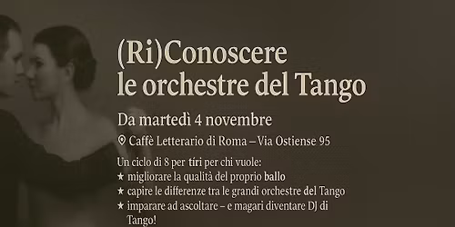 (RI)Conoscere le orchestre del Tango