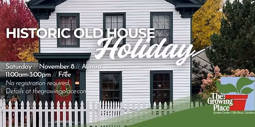 Historic Old House Holiday - Aurora
