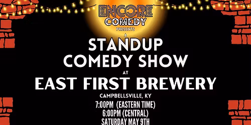 Standup Comedy at East First Brewery (Campbellsville, KY)