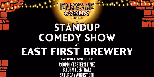 Standup Comedy at East First Brewery (Campbellsville, KY)