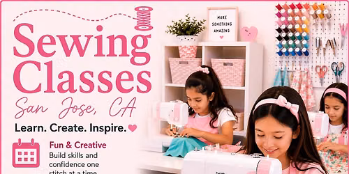 Sewing Classes for Kids \u2013 Tuesdays (Ages 6\u20138) | SAN JOSE CA