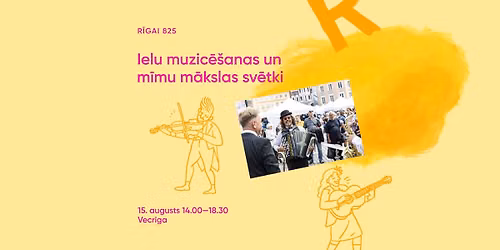 Ielu muzic\u0113\u0161anas un m\u012bmu m\u0101kslas sv\u0113tki
