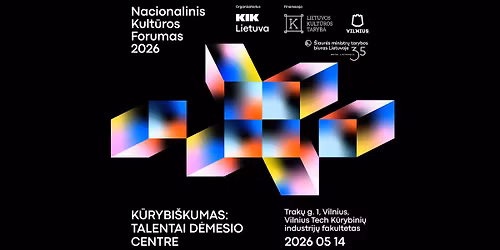Nacionalinis kult\u016bros forumas. K\u016aRYBI\u0160KUMAS: TALENTAI D\u0116MESIO CENTRE