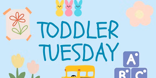 Toddler Tuesday