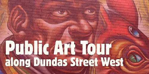 Free Public Art Tour along Dundas St W