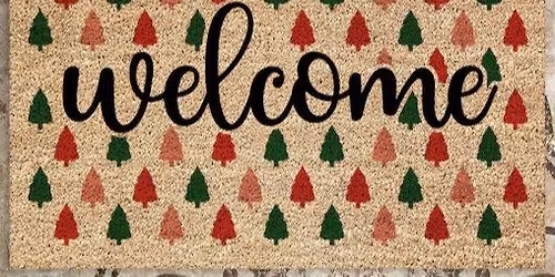 Holiday Porch Mat Paint & Sip!