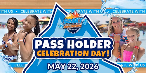 2026 Season Pass Holder Celebration Day