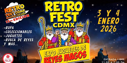 Retro fest CDMX edici\u00f3n Toluca - Expo juguetes d\u00eda de reyes