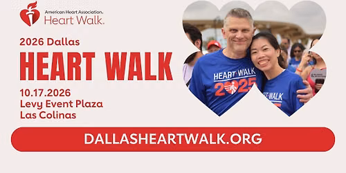 2026 Dallas Heart Walk \u2764\ufe0f 1-mile or 5K walk