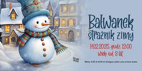 Spektakl dla dzieci: Ba\u0142wanek Stra\u017cnik Zimy
