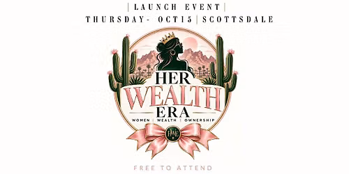 Her Wealth Era Launch | Own Your Future