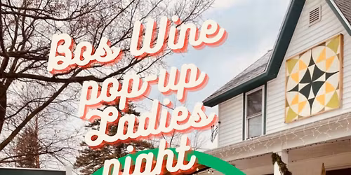 Bos Wine Pop-up-Elk Rapids Ladies Night! 