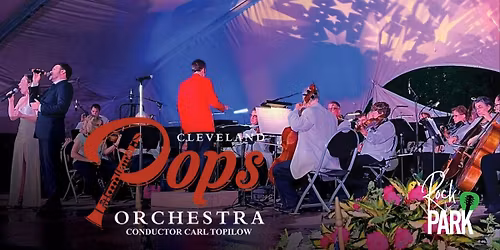 Rock the Park: The Cleveland Pops Orchestra
