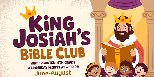 King Josiah's Summer Bible Club for Kids
