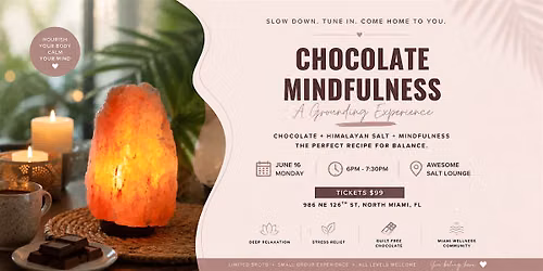 Chocolate Mindfulness & Awesome Salt Lounge