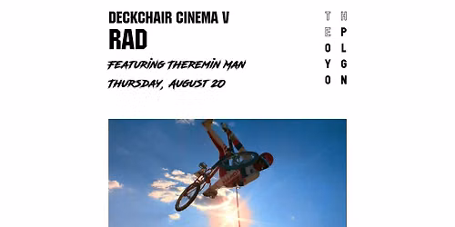 Deckchair Cinema V: RAD feat. Theremin Man