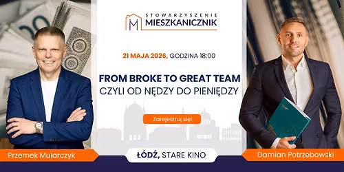 From broke to great team, czyli od n\u0119dzy do pieni\u0119dzy