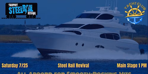 Yacht Club ROCs the Steel Rail Revival!