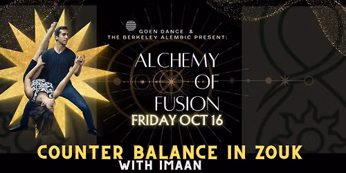 Alchemy of Fusion - Counter Balance in Zouk - with Optional Authentic Relating Games!