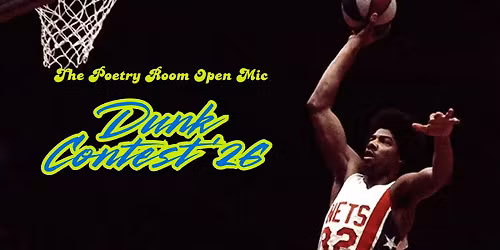 The Poetry Room Open Mic presents Dunk Contest '26
