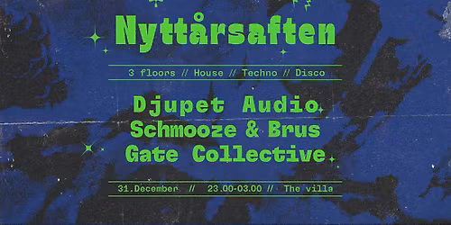 Nytt\u00e5rsaften\/\/Djupet Audio\/\/Schmooze&Brus\/\/Gate Collective