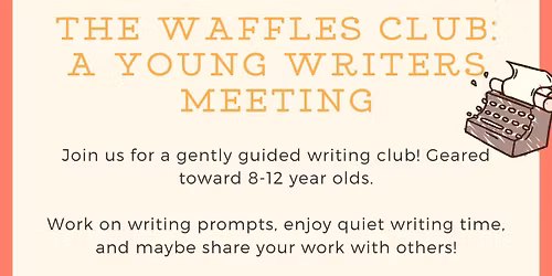 The WAFFLES Club: A Young Writers Meeting