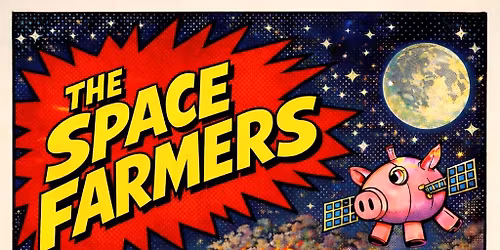 The Space Farmers