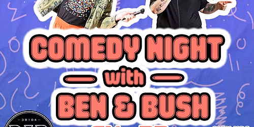 Comedy Night w\/ Ben and Bush | Open Mic | Bar DKDC
