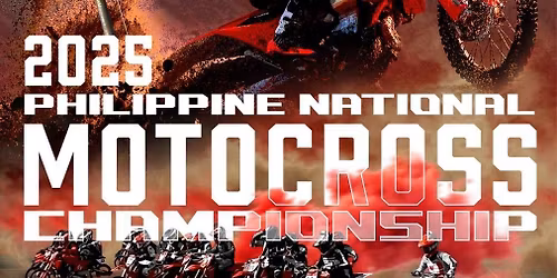 2025 PHILIPPINE NATIONAL MOTOCROSS CHAMPIONSHIP