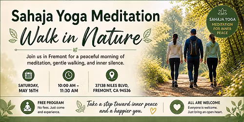 Meditation & Walk in Nature: A Peaceful Morning in Fremont on May 16th