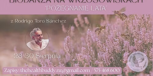 Biodanza na wrzosowiskach 'Po\u017cegnanie lata' z Rodrigo Toro Sanchez