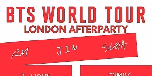 BTS LONDON MONDAY AFTERPARTY: Summer KPop Club | KPop KHipHop EDM | Tickets from \u00a35 | 6\/7\/26