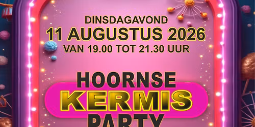 Hoornse Kermisparty Place to be  cafe jp coen 2026 Veemarkt 17 1621 JA Hoorn